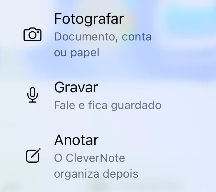 Menu que abre ao tocar e segurar o ícone do CleverNote: Fotografar, Documento, conta ou papel; Gravar, Fale e fica guardado; Anotar, O CleverNote organiza depois